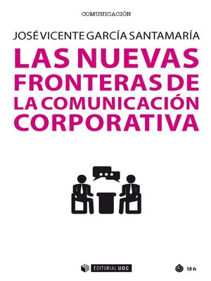 cover image of Las nuevas fronteras de la comunicación corporativa